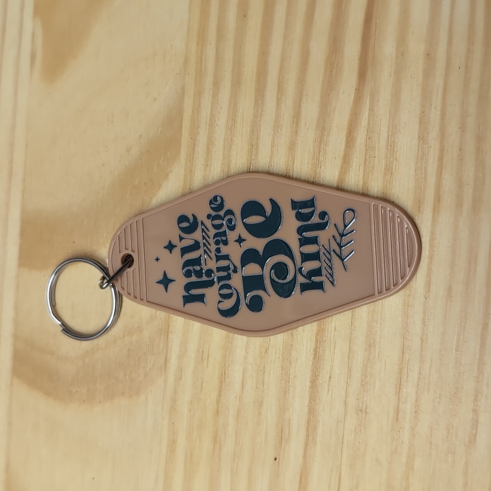 have courage be kind brown key chain